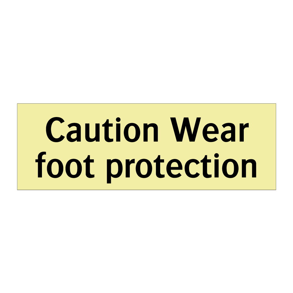 Caution Wear foot protection