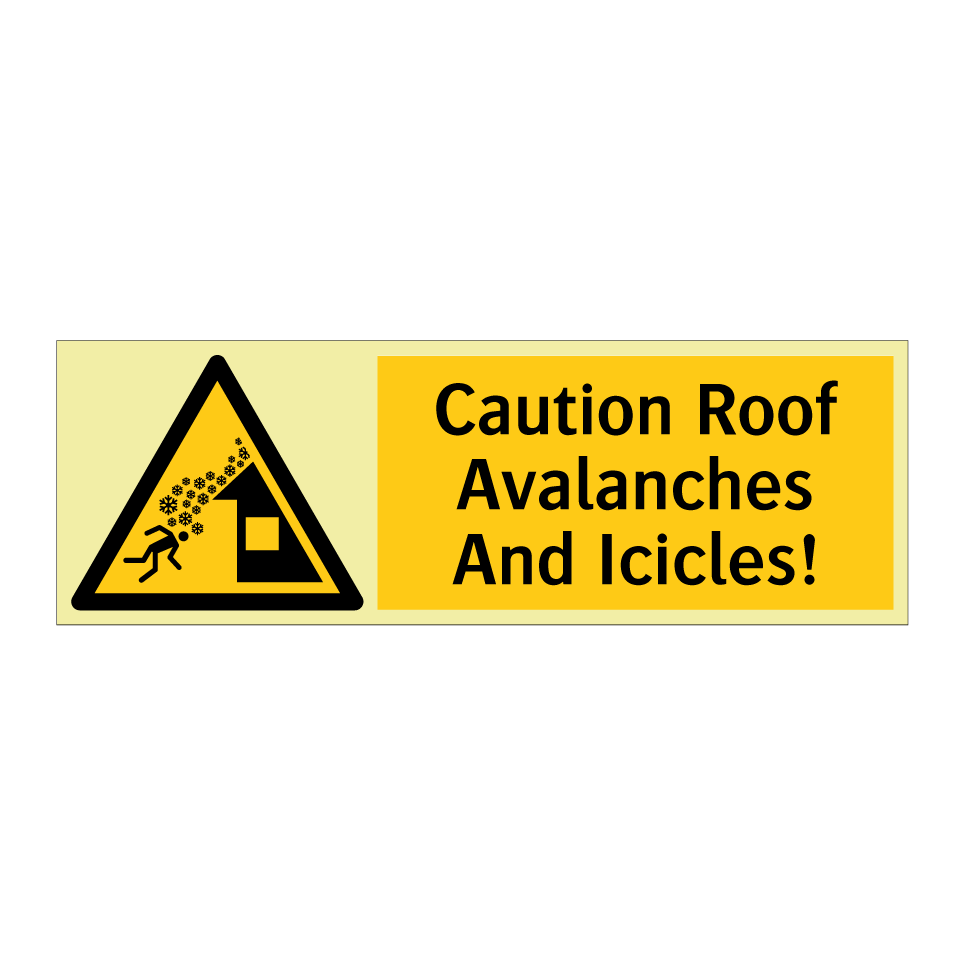 Caution Roof Avalanches And Icicles!