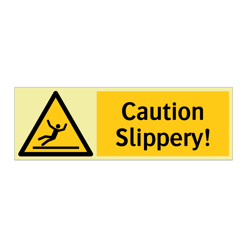 Caution Slippery!