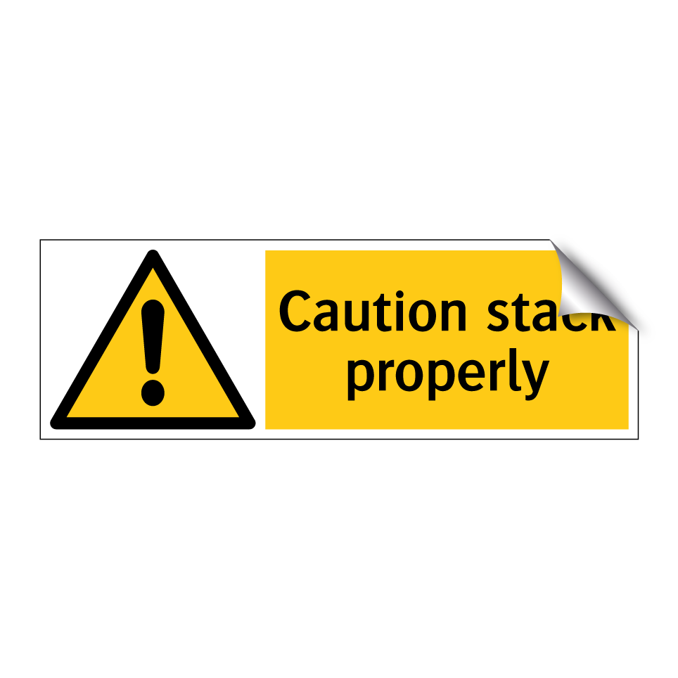 Caution stack properly
