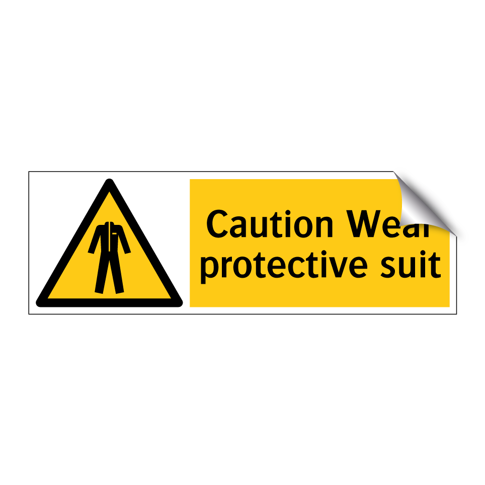 Caution Wear protective suit
