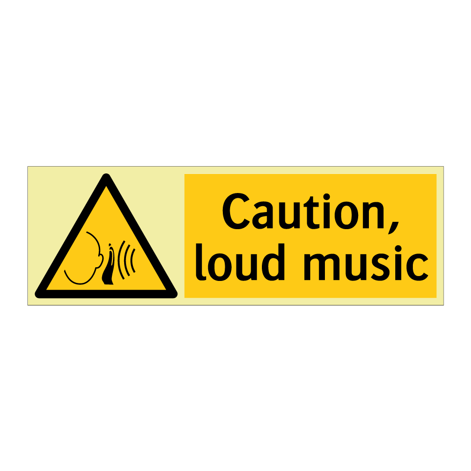 Caution, loud music