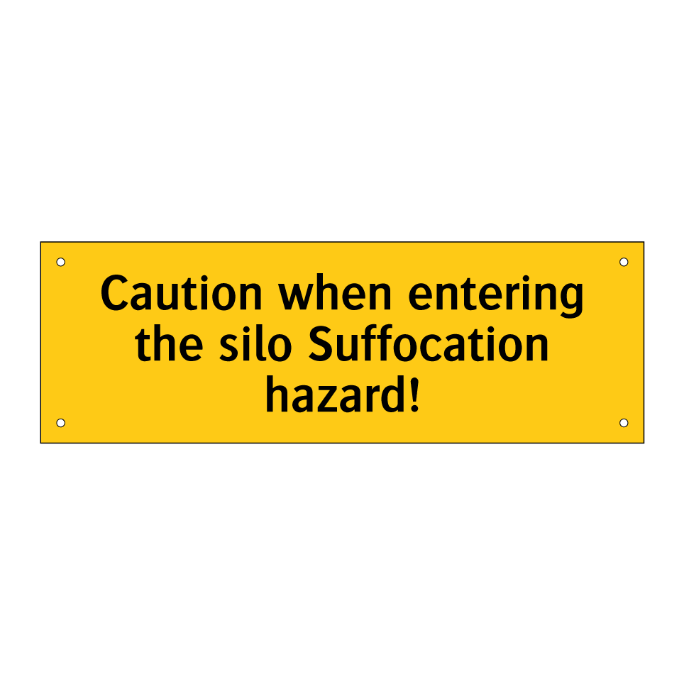Caution when entering the silo Suffocation hazard!