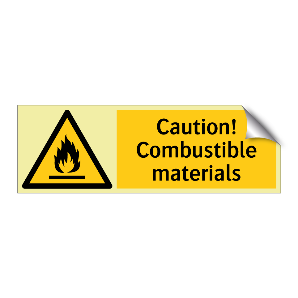Caution! Combustible materials