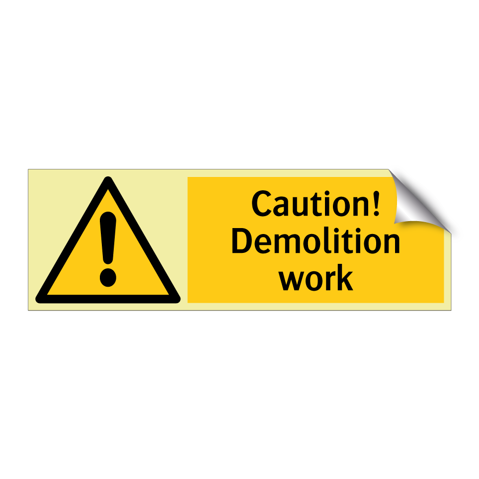 Caution! Demolition work
