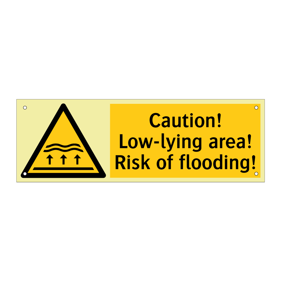 Caution! Low-lying area! Risk of flooding!