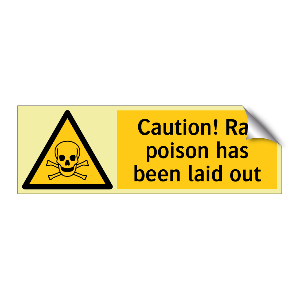 Caution! Rat poison has been laid out