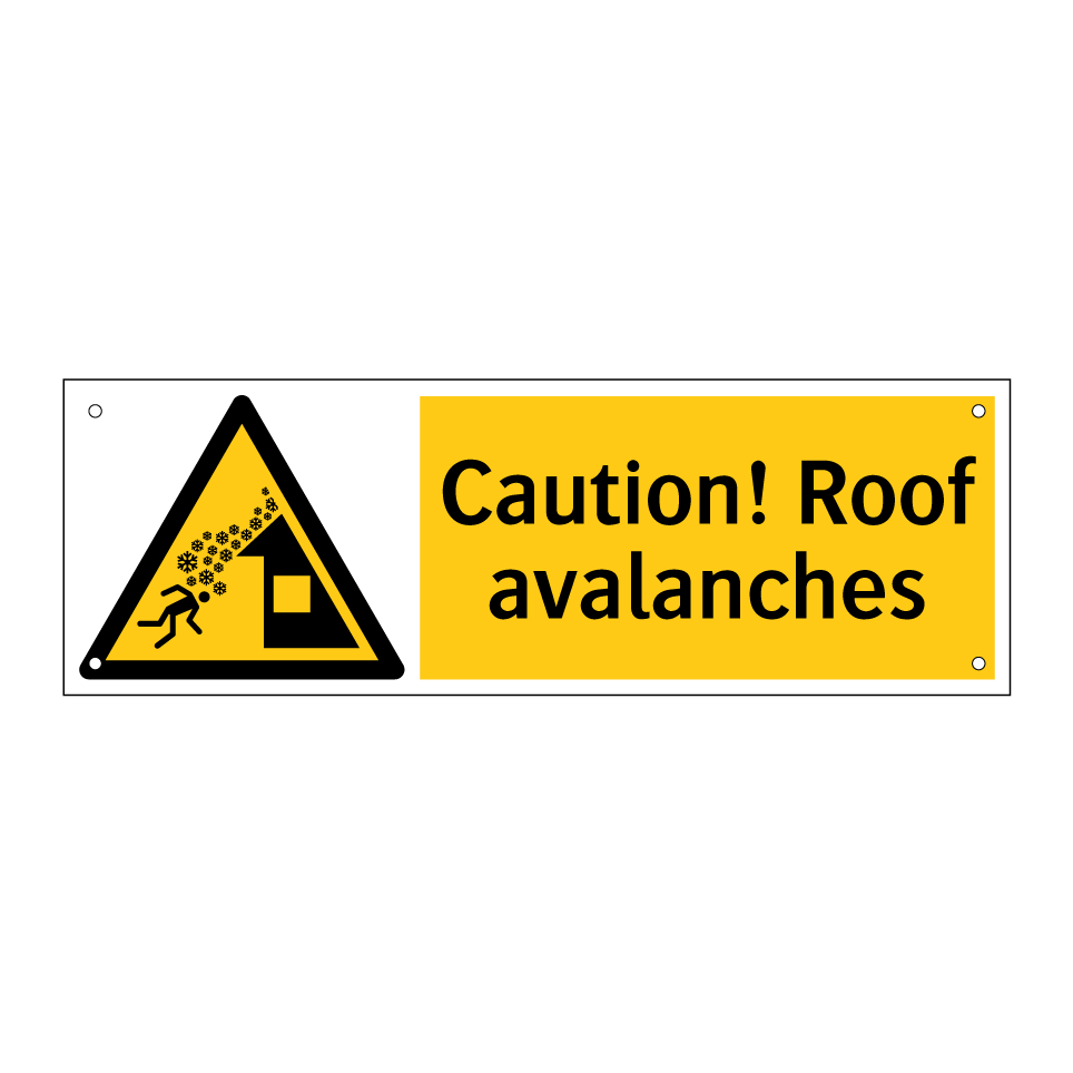 Caution! Roof avalanches