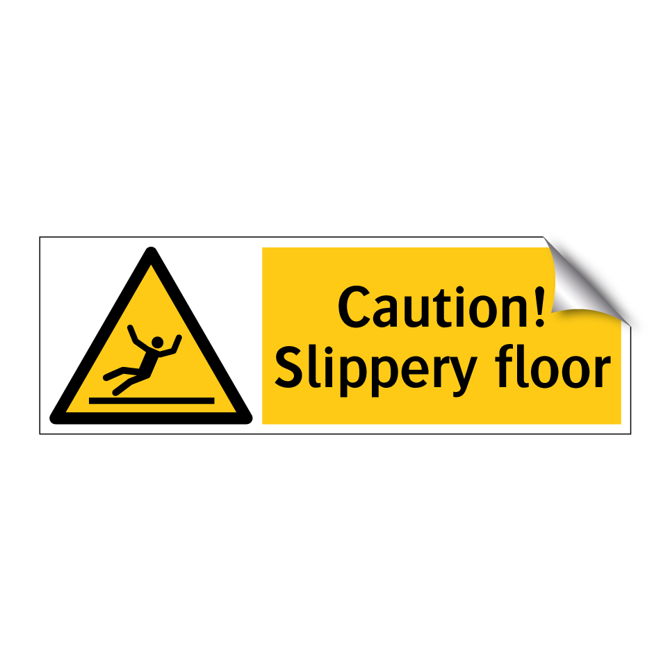 Caution! Slippery floor