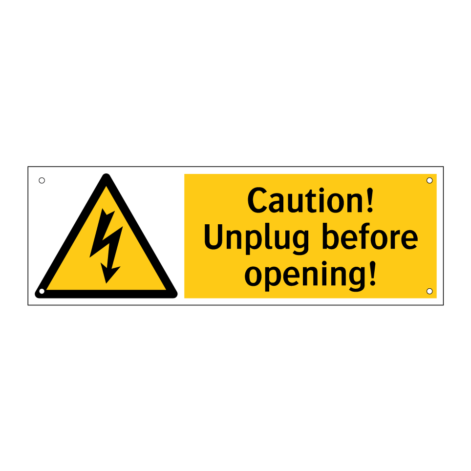 Caution! Unplug before opening!