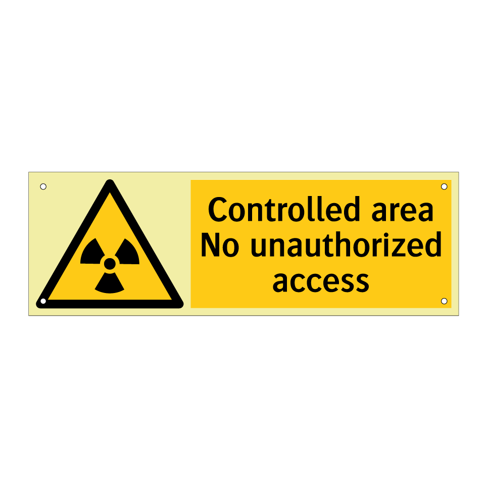 Controlled area No unauthorized access