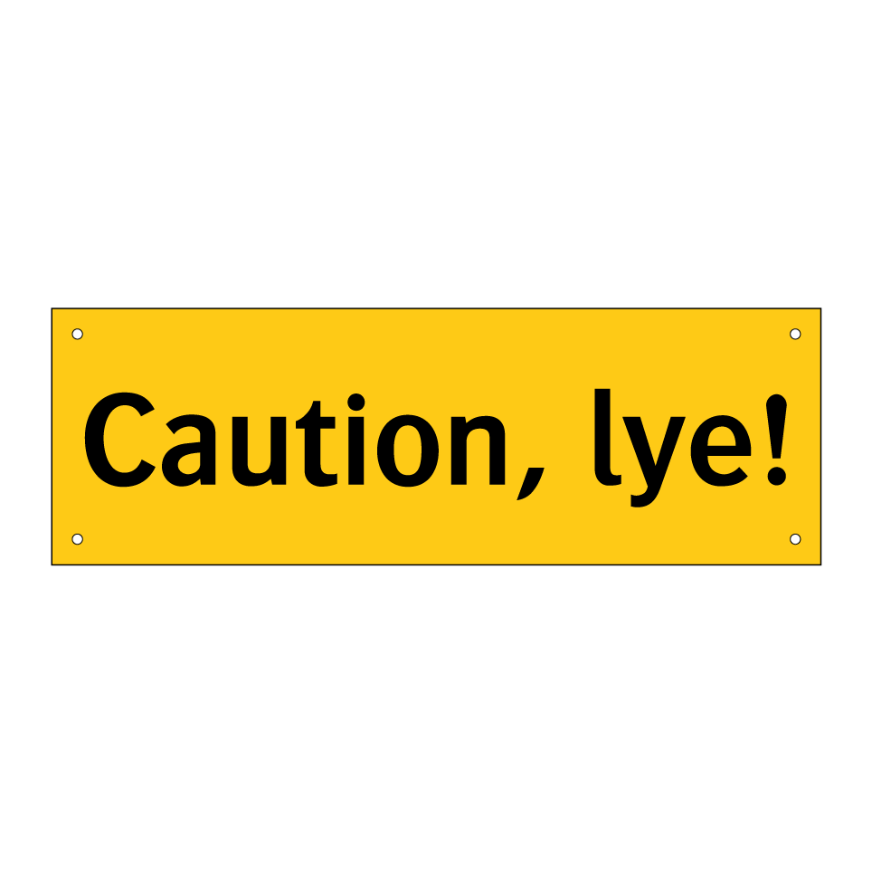 Caution, lye!