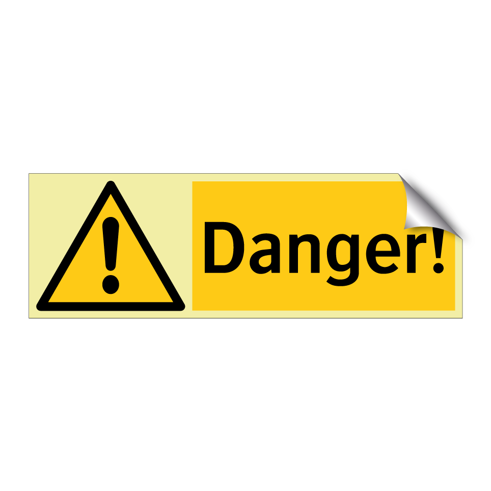 Danger!