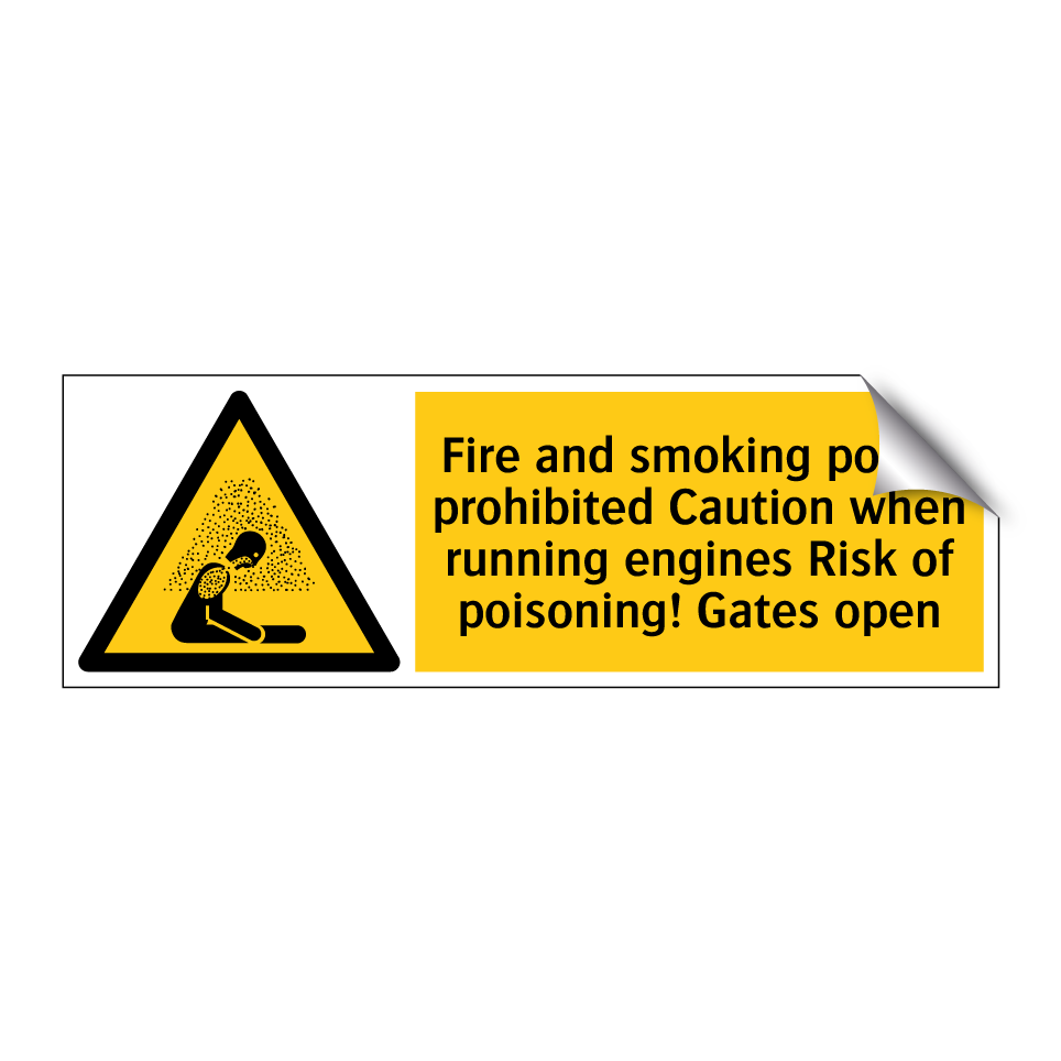 Fire and smoking police prohibited Caution when running engines Risk of poisoning! Gates open