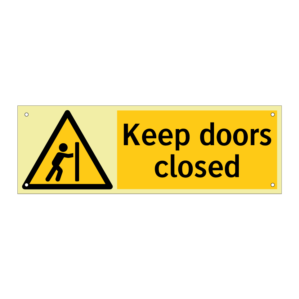 Keep doors closed