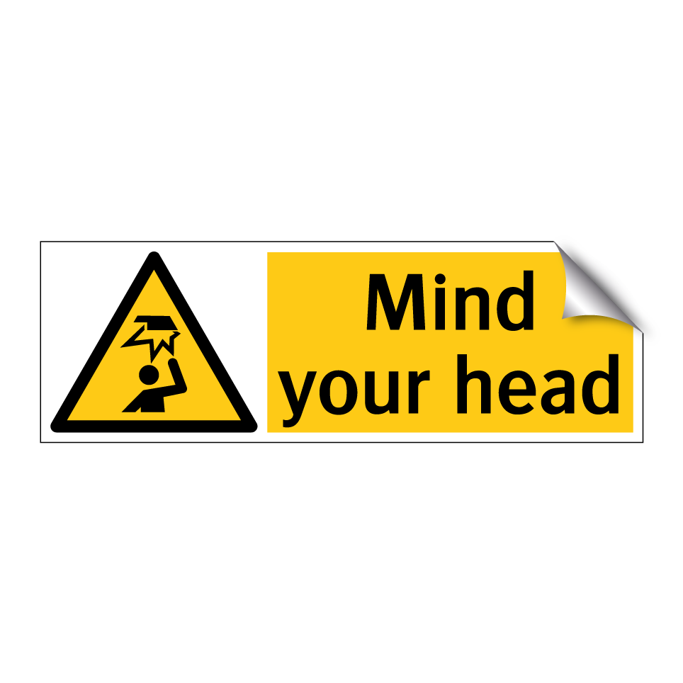 Mind your head