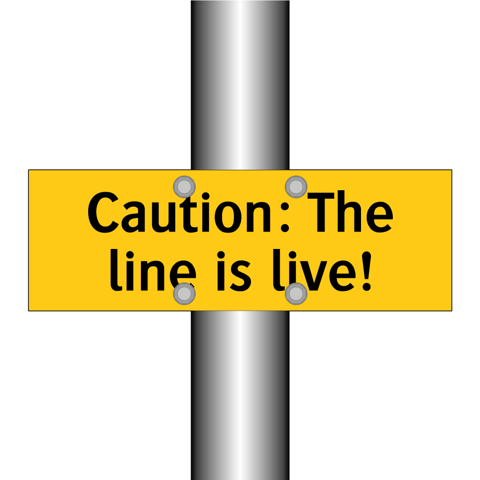 Caution: The line is live!