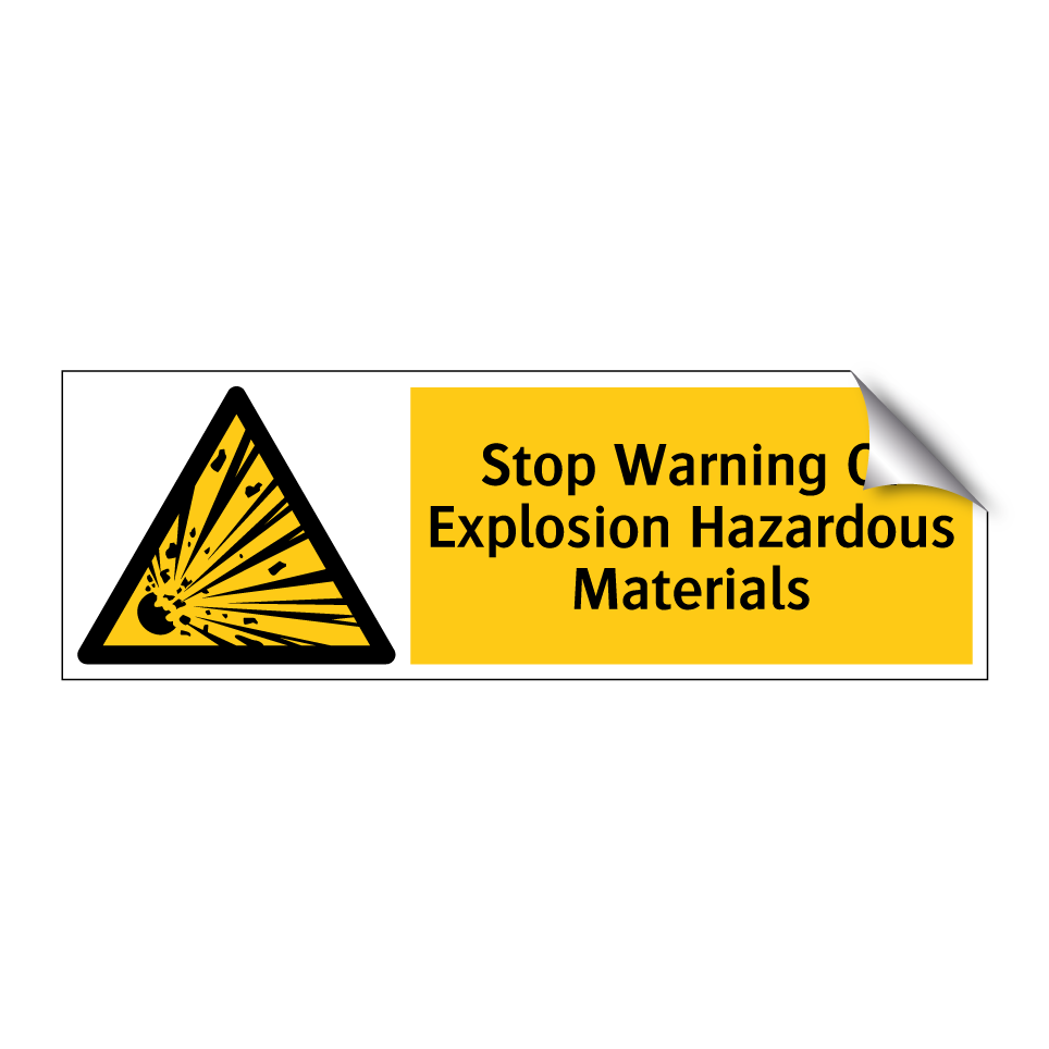 Stop Warning Of Explosion Hazardous Materials