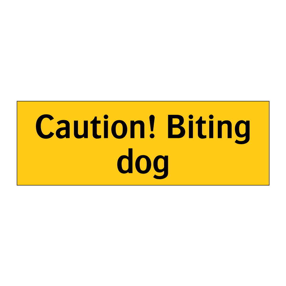 Caution! Biting dog