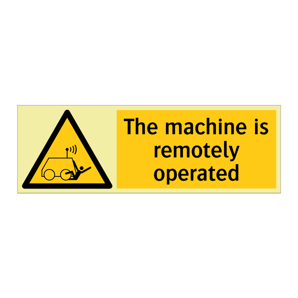 The machine is remotely operated