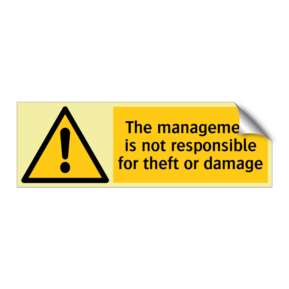 The management is not responsible for theft or damage