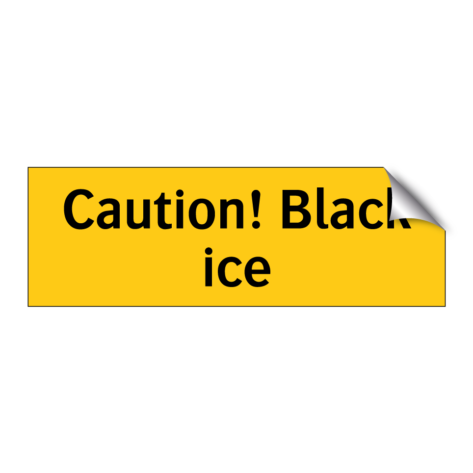 Caution! Black ice