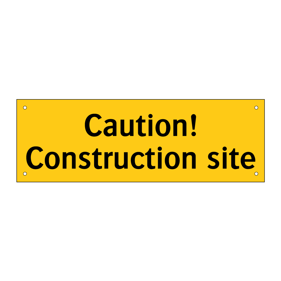 Caution! Construction site