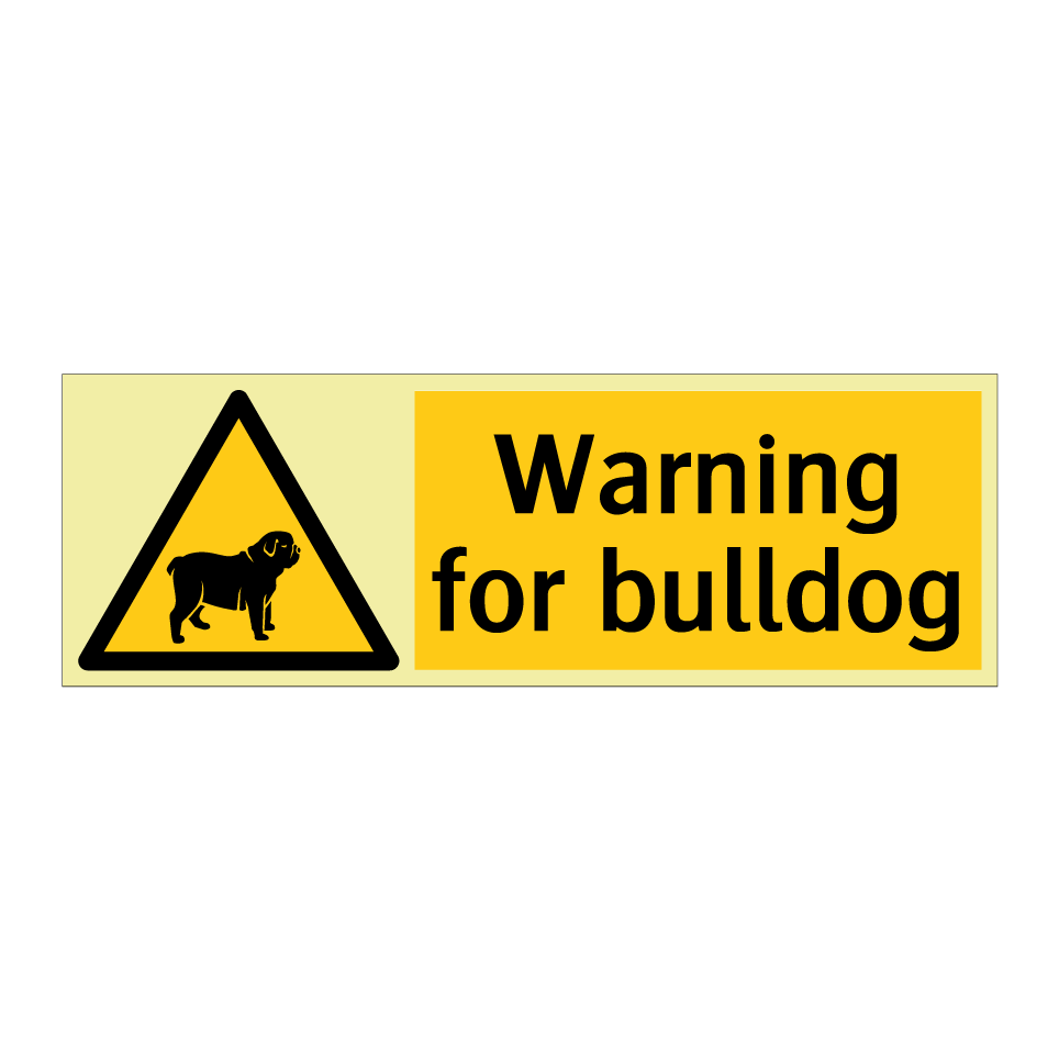 Warning for bulldog