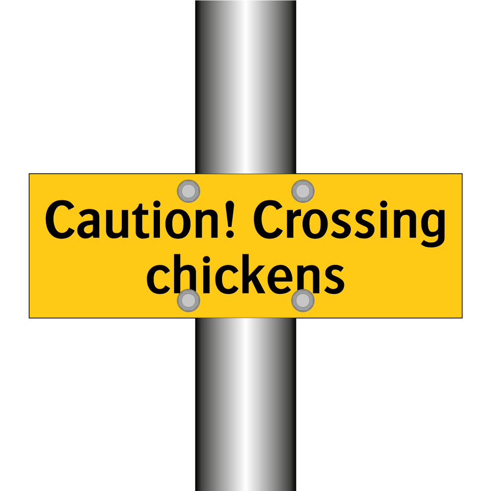 Caution! Crossing chickens