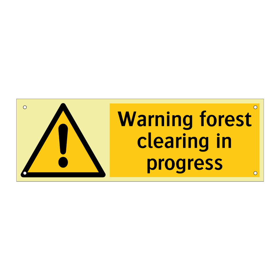 Warning forest clearing in progress