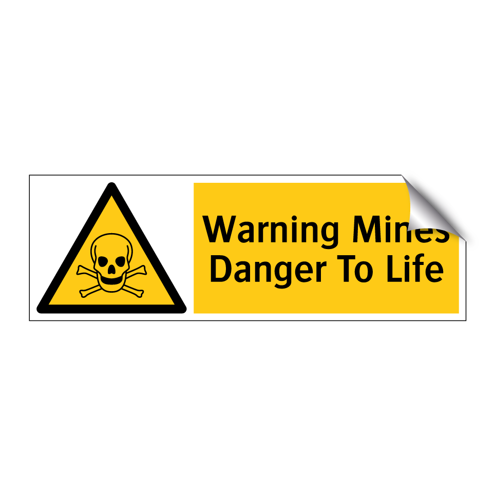 Warning Mines Danger To Life