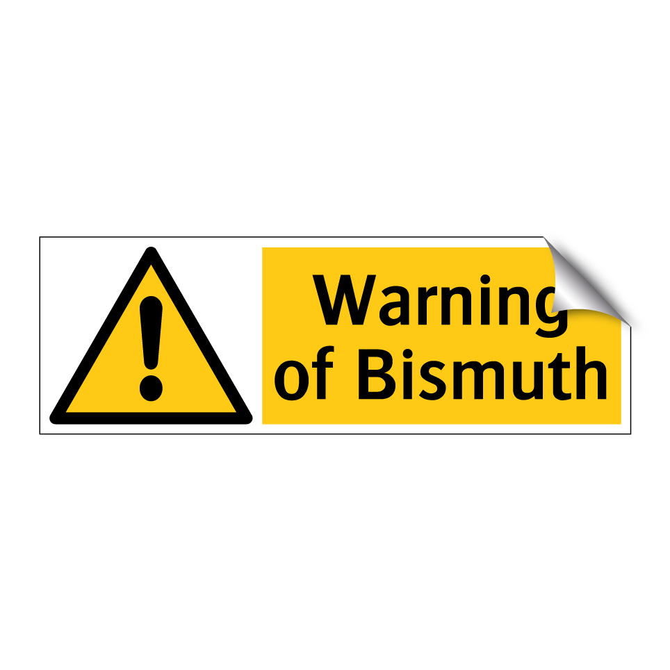 Warning of Bismuth