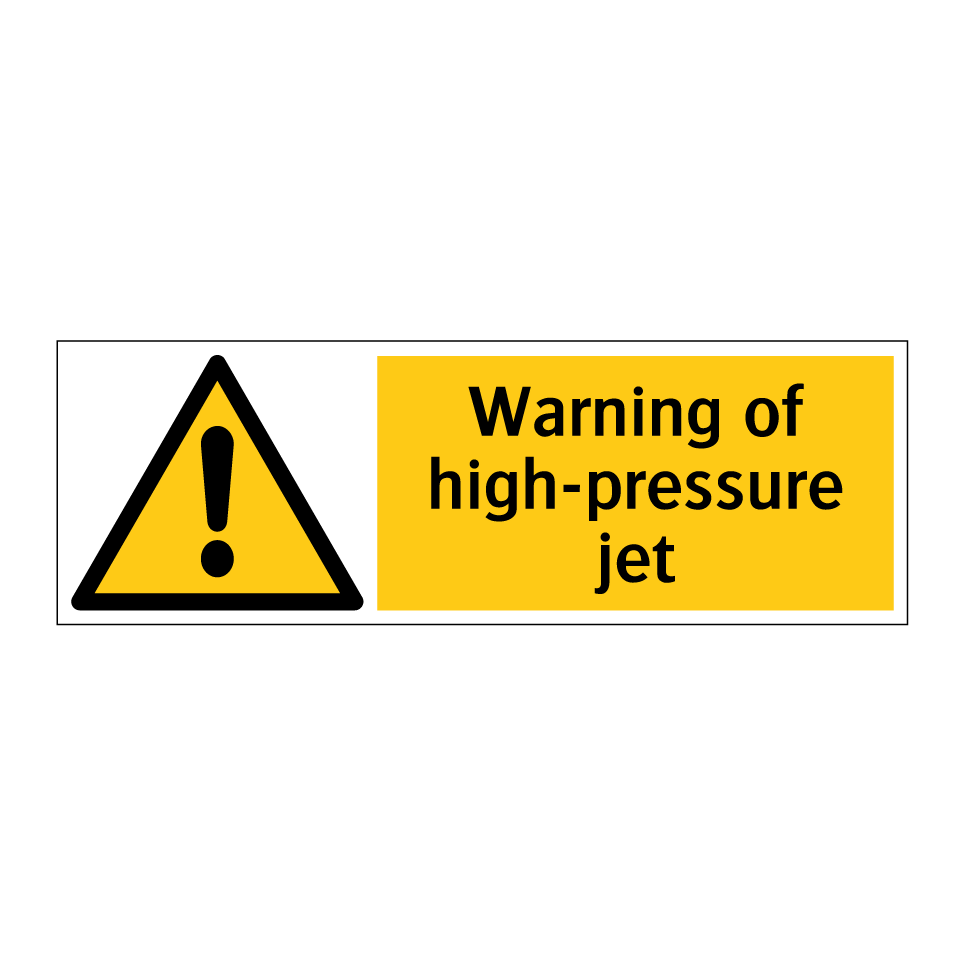 Warning of high-pressure jet