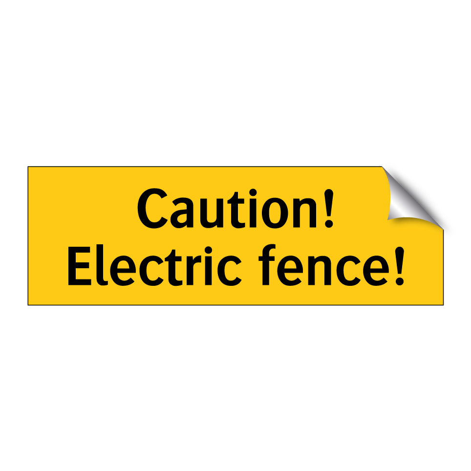Caution! Electric fence!
