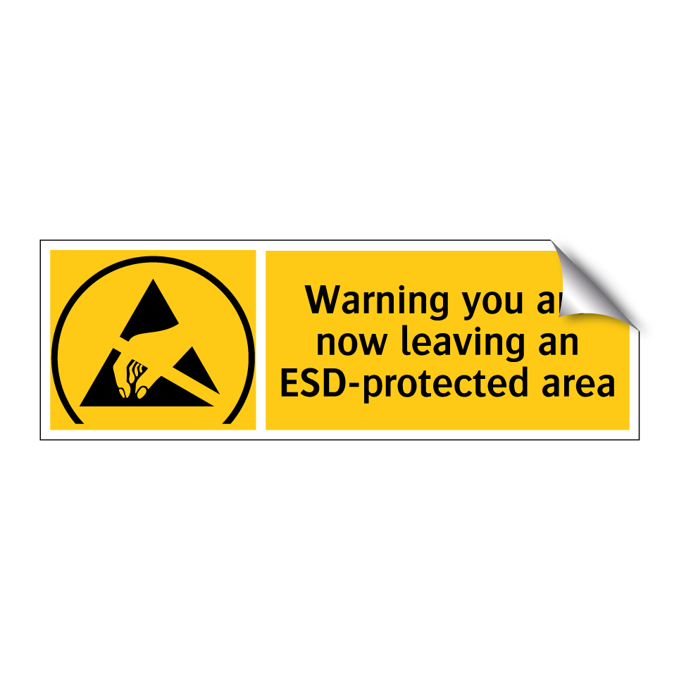 Warning you are now leaving an ESD-protected area
