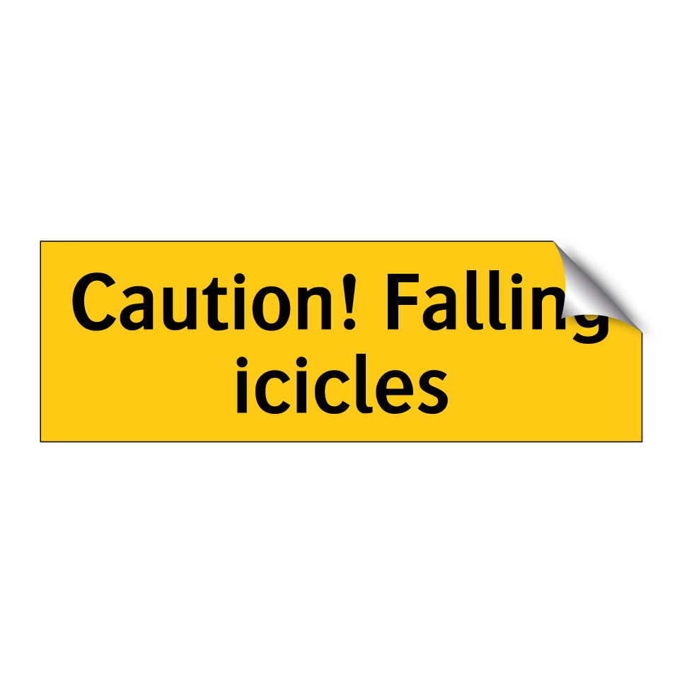 Caution! Falling icicles