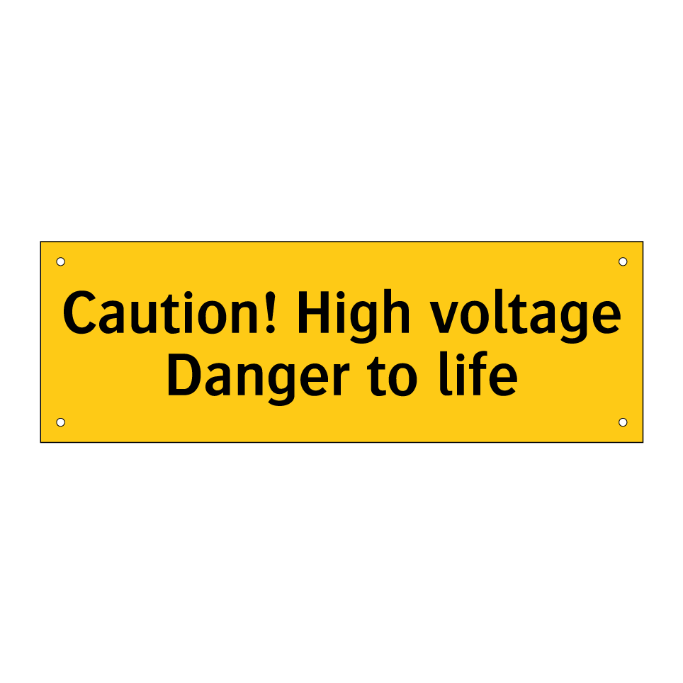 Caution! High voltage Danger to life