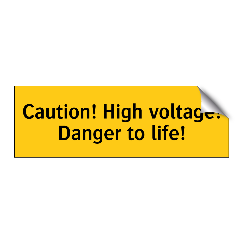 Caution! High voltage! Danger to life!