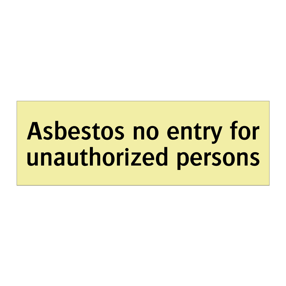 Asbestos no entry for unauthorized persons