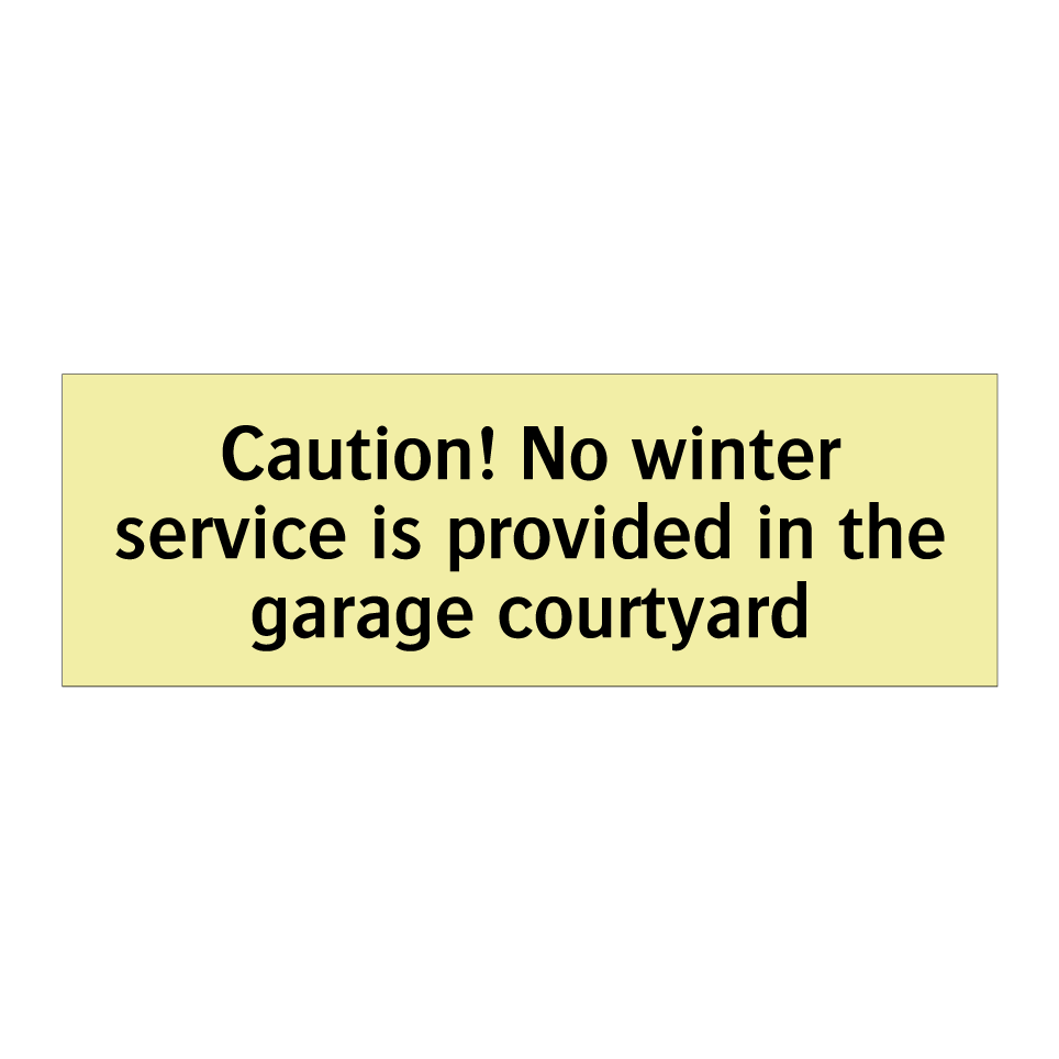 Caution! No winter service is provided in the garage courtyard