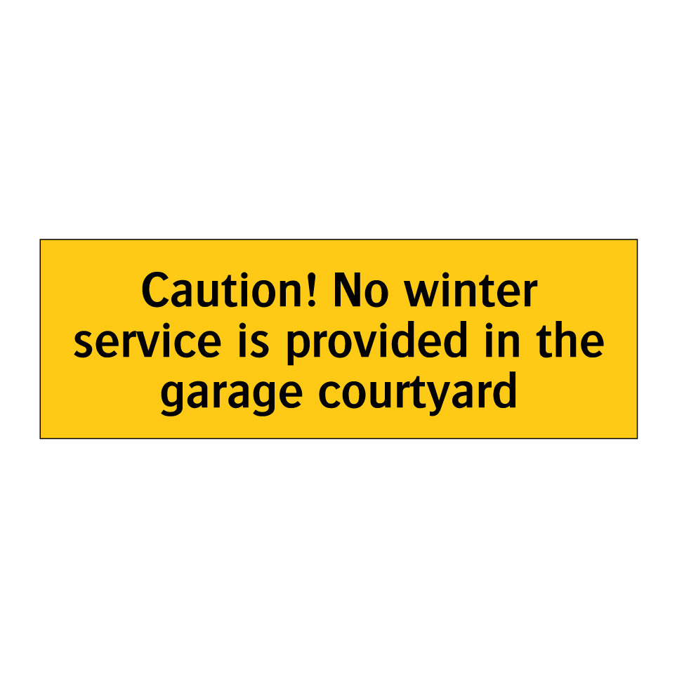 Caution! No winter service is provided in the garage courtyard