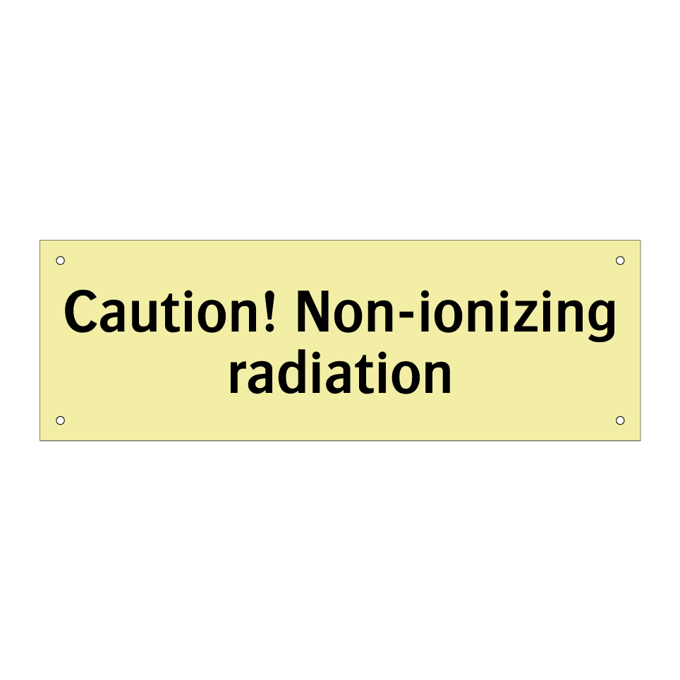 Caution! Non-ionizing radiation