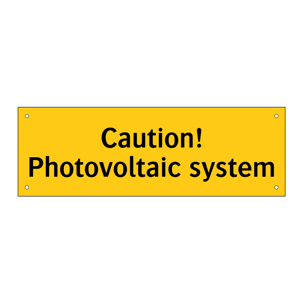 Caution! Photovoltaic system