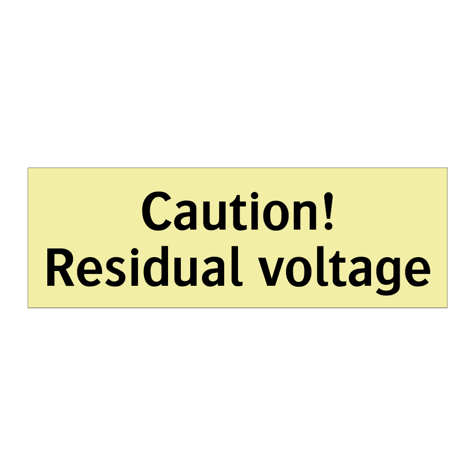 Caution! Residual voltage