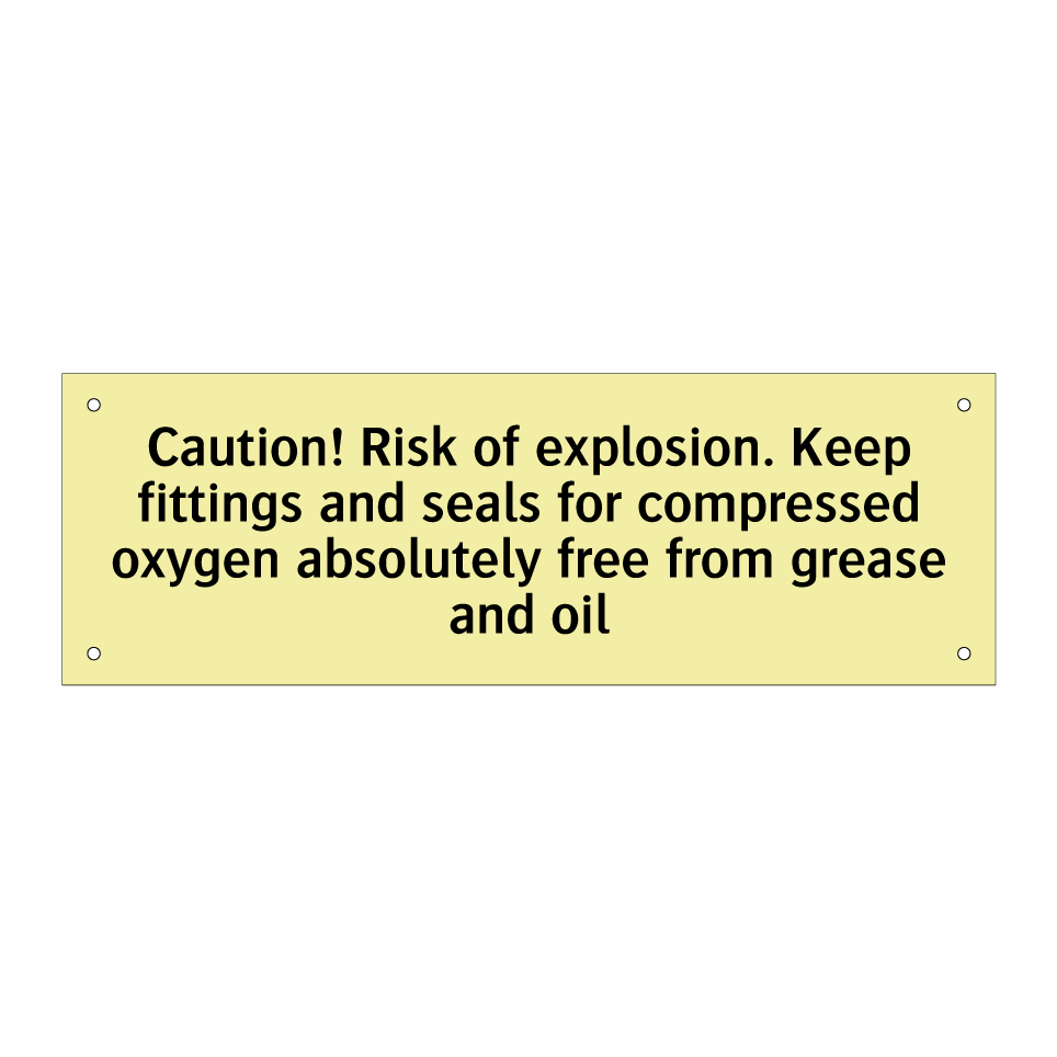 Caution! Risk of explosion. Keep fittings and seals for compressed oxygen absolutely free from grease and oil