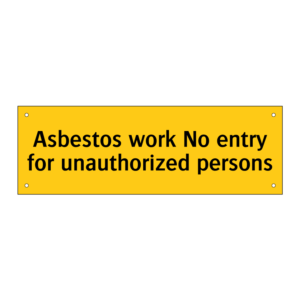 Asbestos work No entry for unauthorized persons