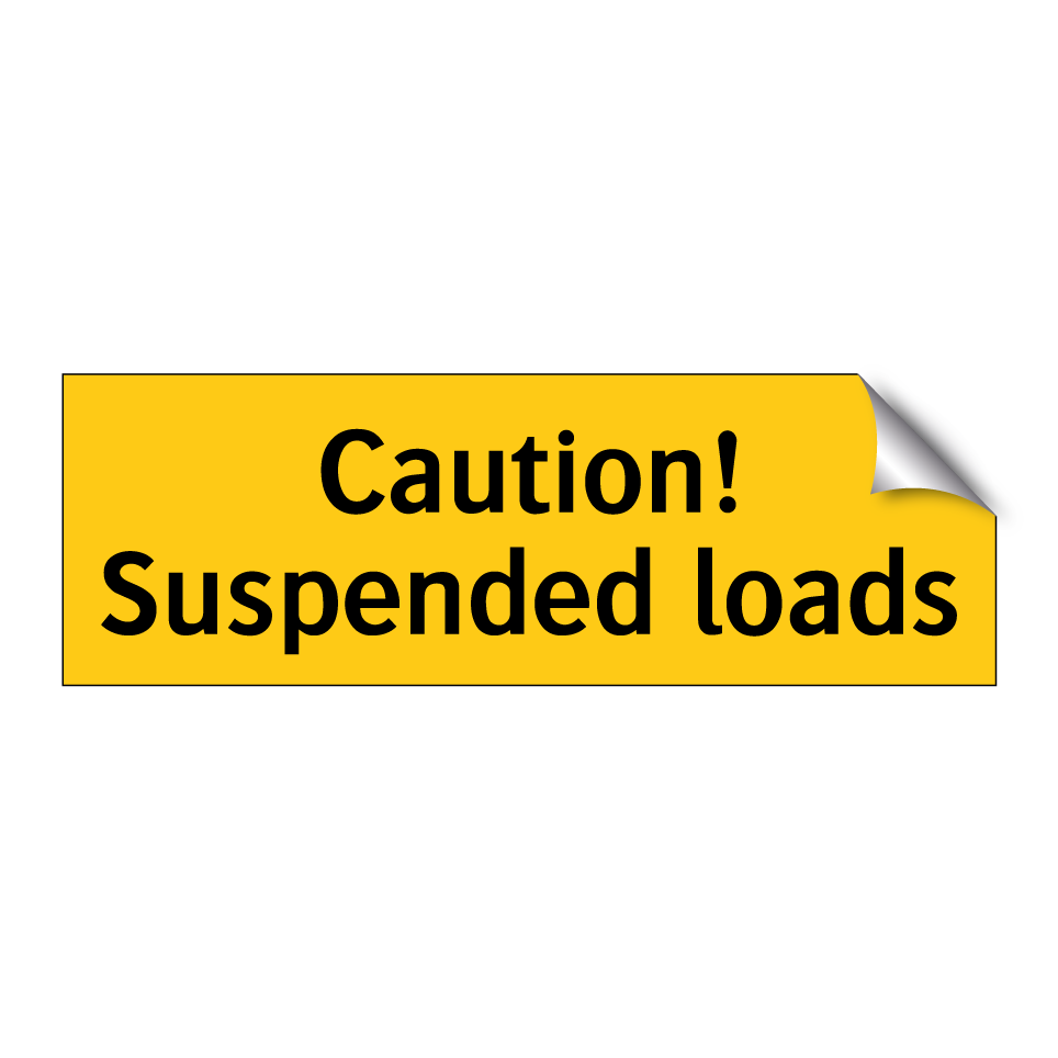 Caution! Suspended loads