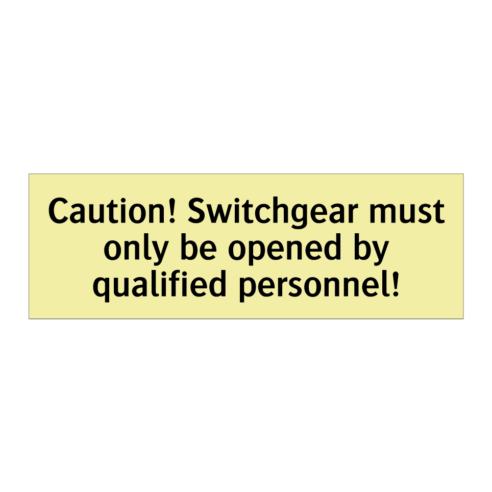 Caution! Switchgear must only be opened by qualified personnel!
