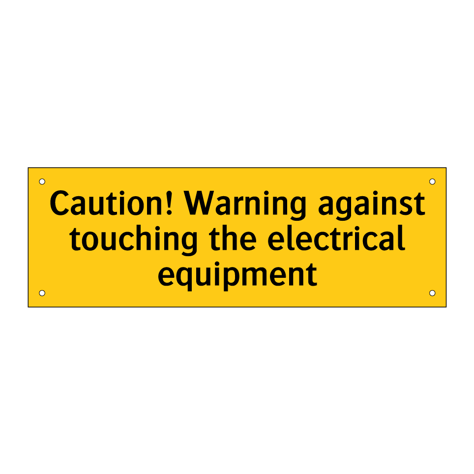 Caution! Warning against touching the electrical equipment