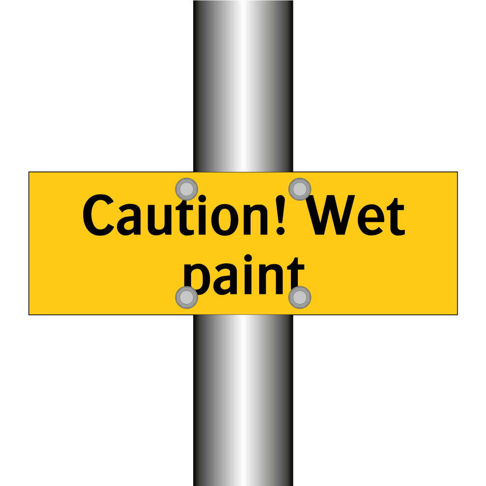 Caution! Wet paint